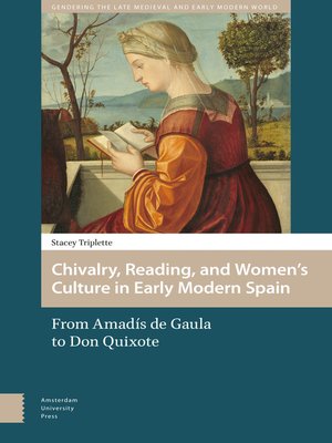 cover image of Chivalry, Reading, and Women's Culture in Early Modern Spain